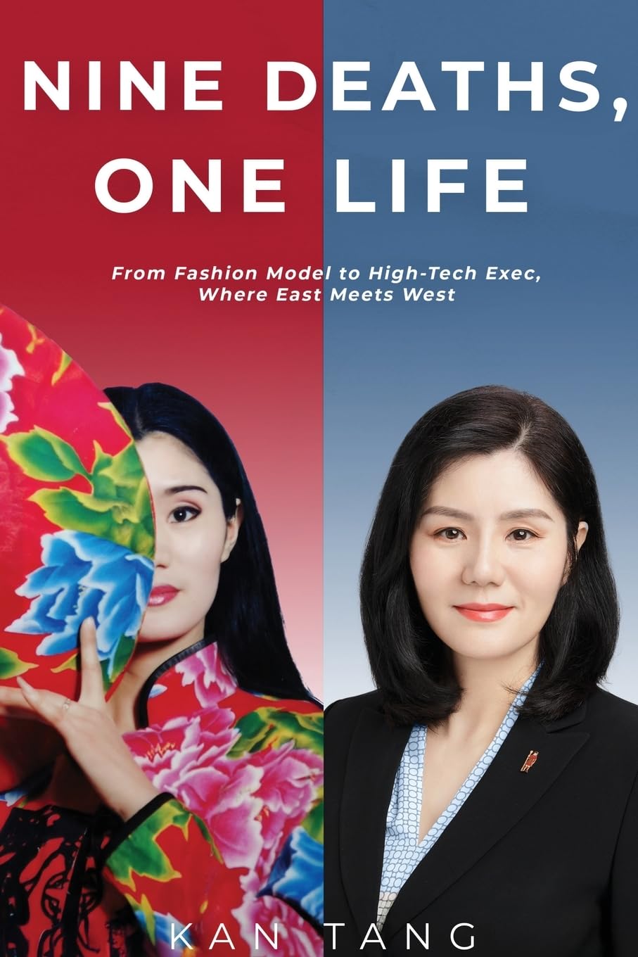 Nine Deaths, One Life: From Fashion Model to High-Tech Exec, Where East Meets West