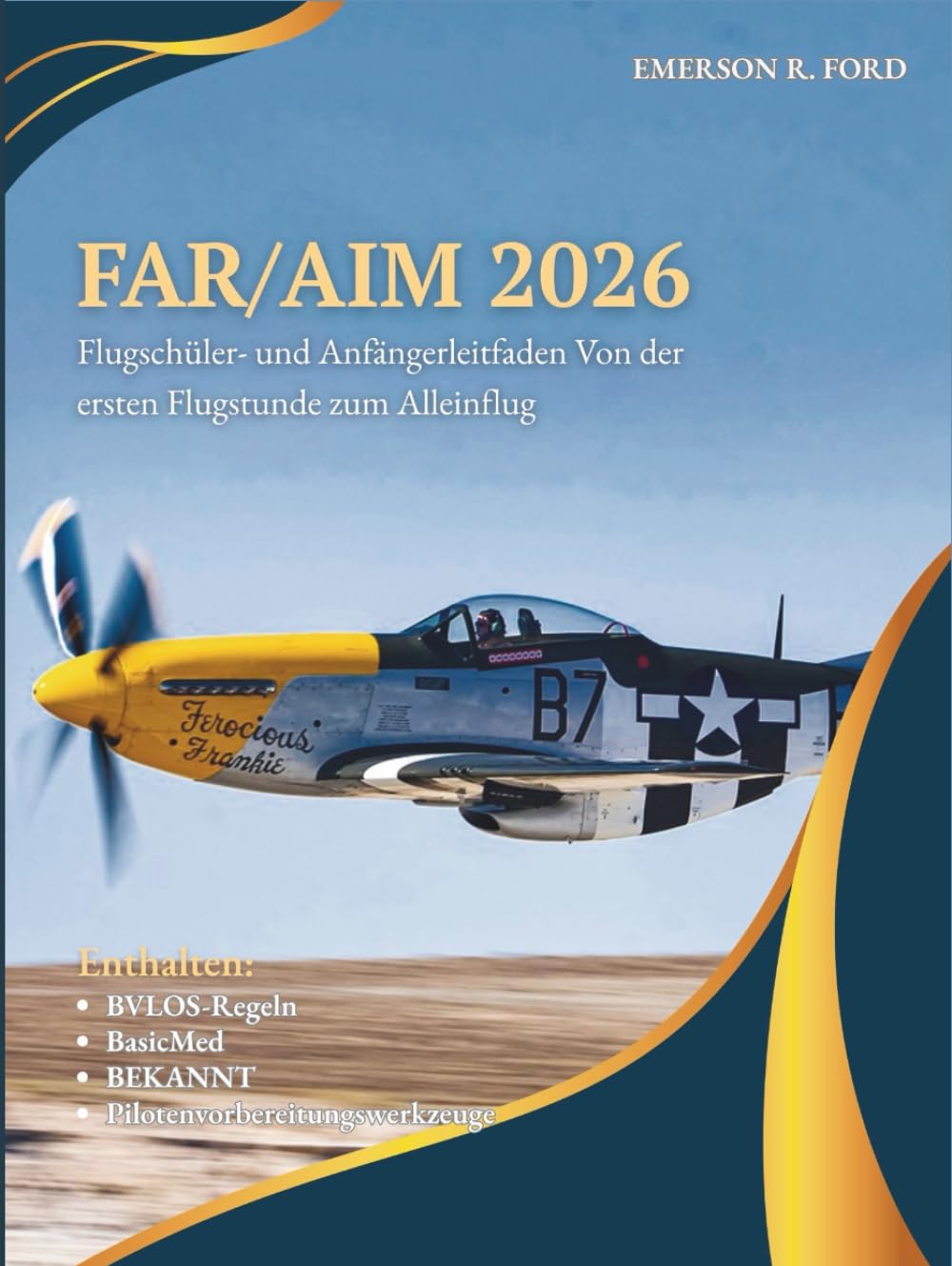 FAR/AIM 2026: FLUGSCHÜLER- UND ANFÄNGERLEITFADEN: VON DER ERSTEN FLUGSTUNDE BIS ZUM ALLEINFLUG