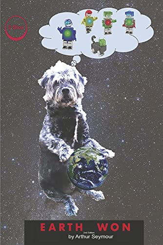 Earth Won: 2nd Edition (1) (SiBoRE Books Eblox series)