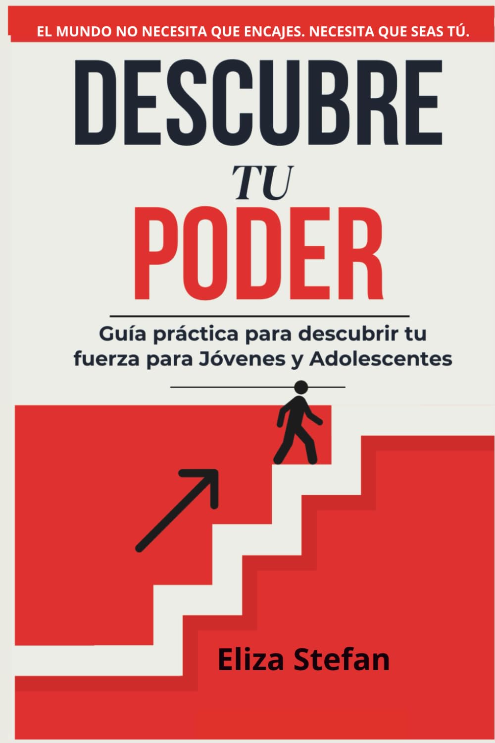 Descubre Tu Poder: Guía práctica para descubrir tu fuerza para Jóvenes y Adolescentes