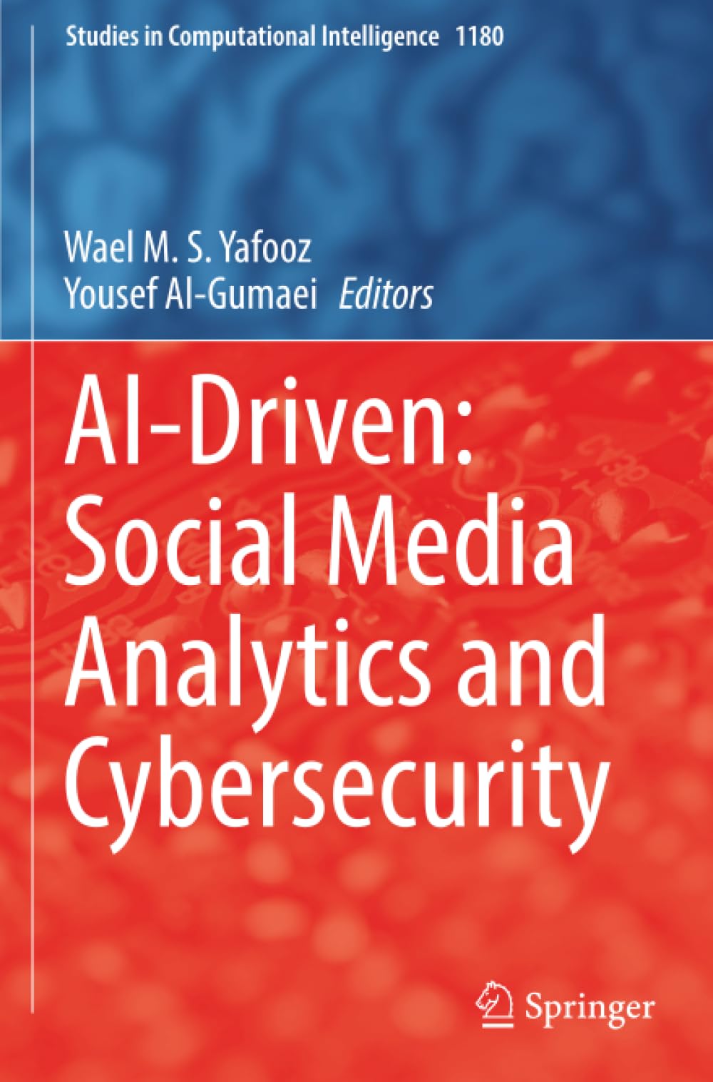 AI-Driven: Social Media Analytics and Cybersecurity (Studies in Computational Intelligence)