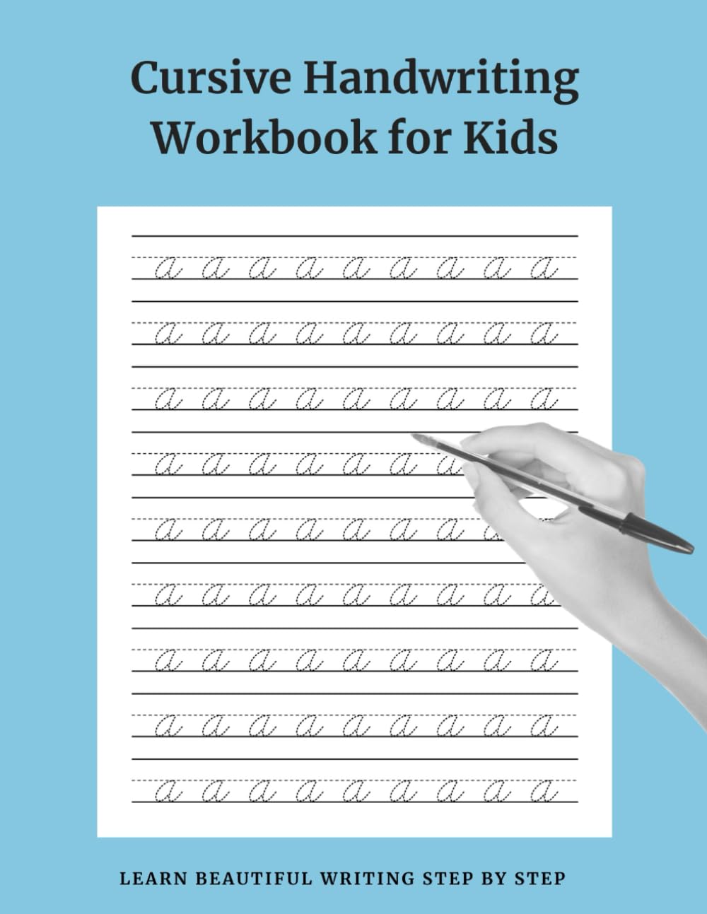 Cursive Handwriting Workbook for Kids: Dashed-Line Cursive Uppercase & Lowercase Letters A–Z