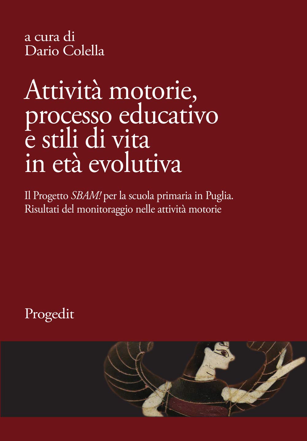 Attività Motorie, Processo Educativo E Stili Di Vita In Età Evolutiva. Il Progetto «Sbam!» Per La Scuola Primaria In Puglia. Risultati Del Monitoraggio Nella Attività Motorie - 4