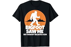 Bigfoot Saw Me & Nobody Believes, Humorous Sasquatch Shirt