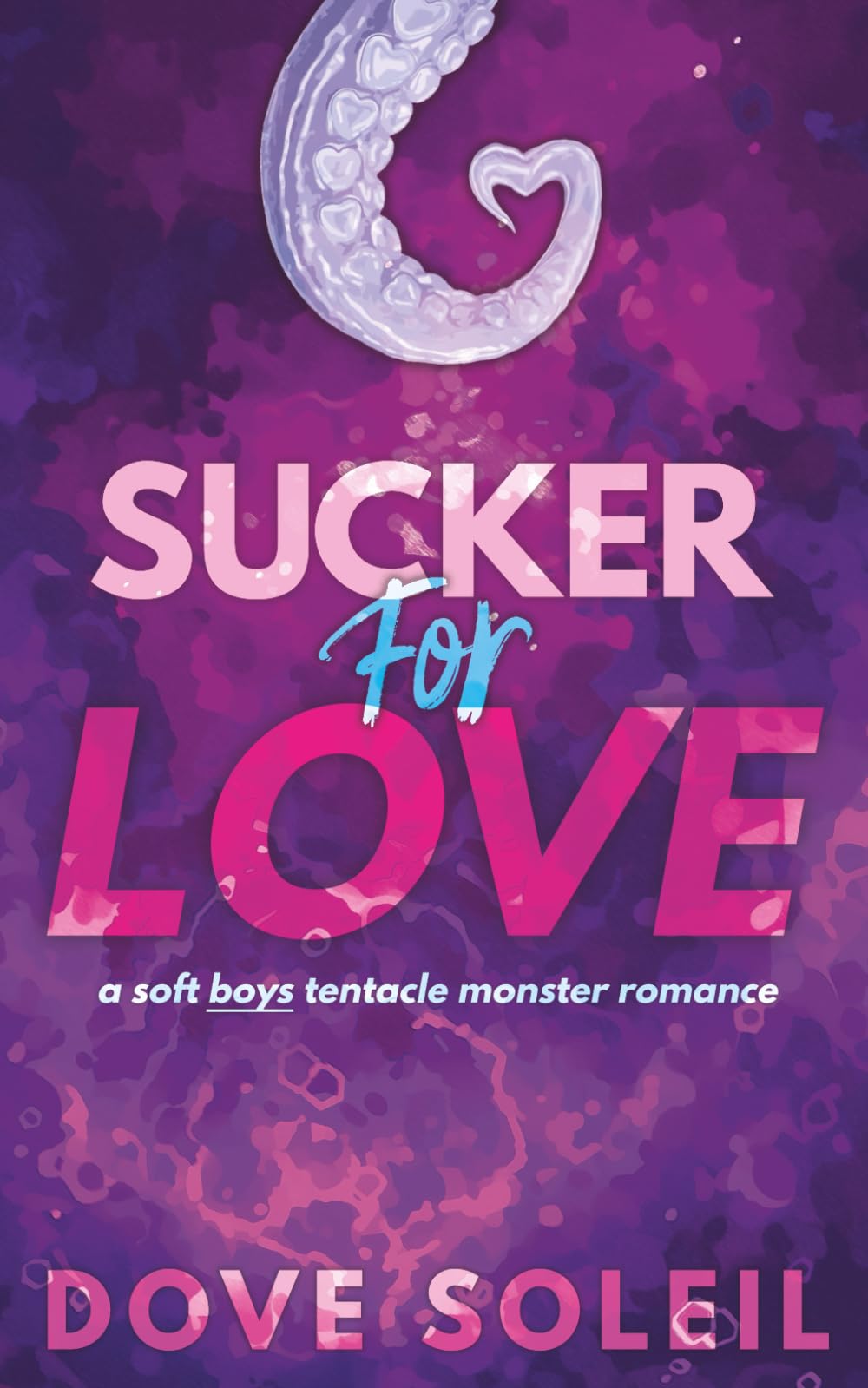 Sucker for Love: A spicy MMF triad tentacle monster romance (Hook Trilogy)