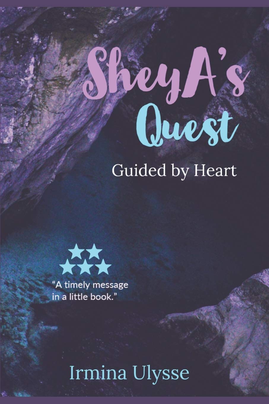 SheyA's Quest: Guided by Heart: Volume 1 (Heart to Heart)