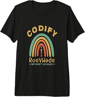 Codify Roe v. Wade 1973 We Won't Go Back Leopard Rainbow Premium T-Shirt