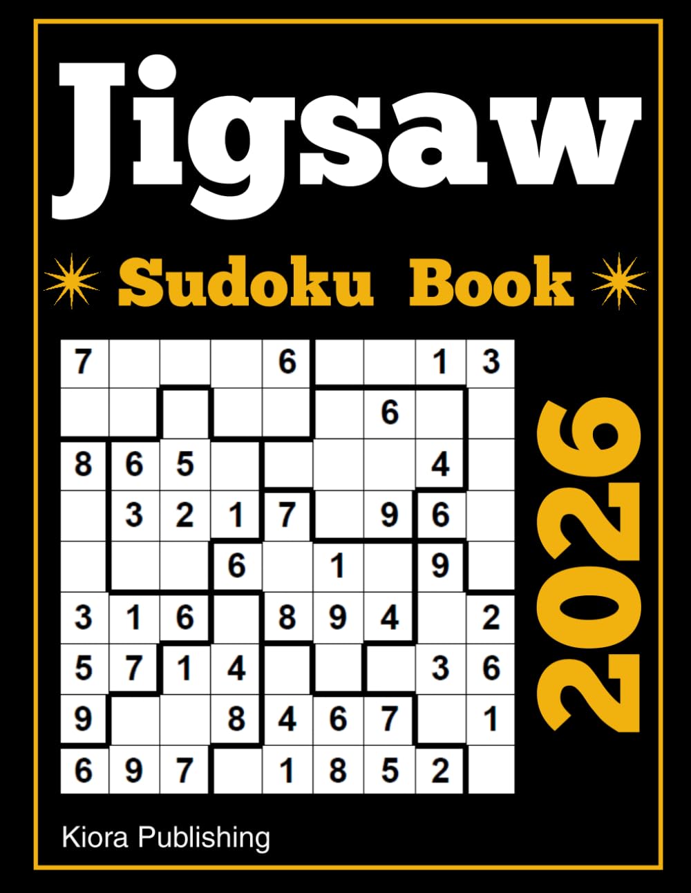 Jigsaw Sudoku Book: Loco Sudoku Adult Puzzle Book 2026 (jigsaw Sudoku Puzzles Series)