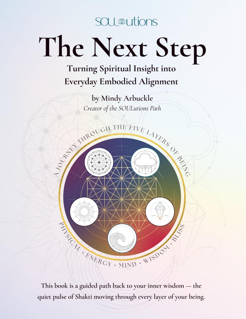 The Next Step: Turning Spiritual Insight into Everyday Embodied Alignment