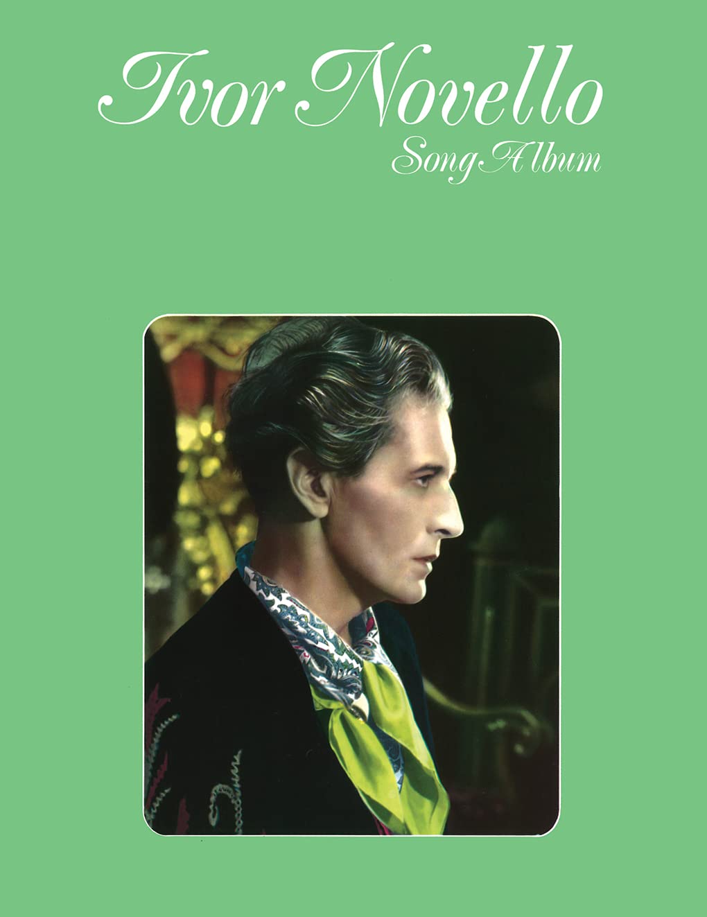 Ivor Novello Song Album by Ivor Novello - 9780571528677