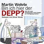 Bin ich hier der Depp?