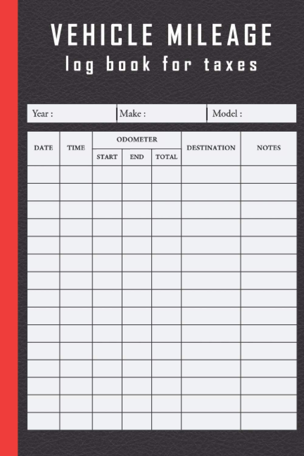 VEHICLE MILEAGE log book for taxes: Mileage Log Book | Ideal for Self-Employed / Business Owners | Auto Mileage Log Book.