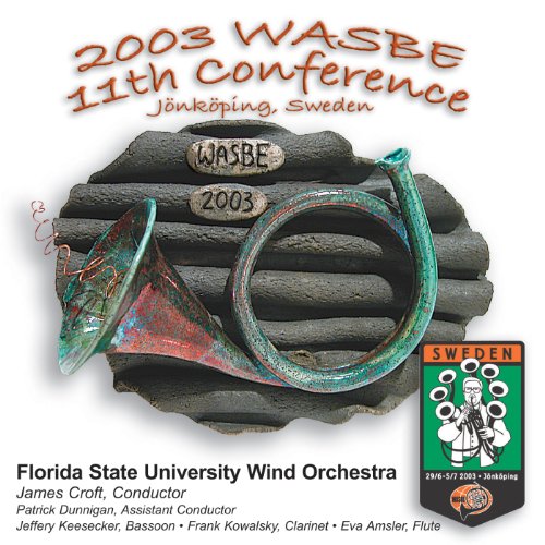 Amazon MusicでFlorida State University Wind Orchestraの2003 WASBE 11th