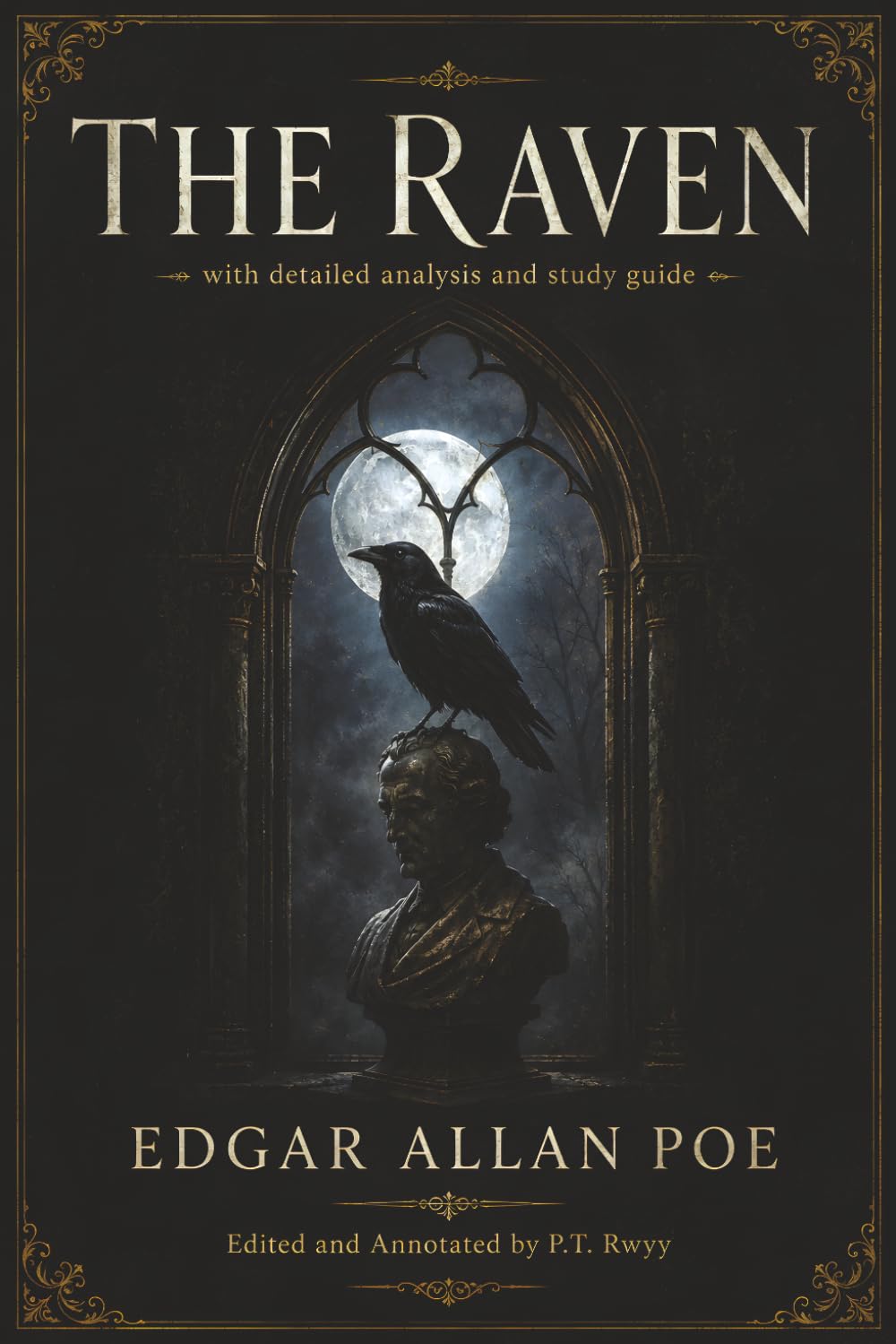 The Raven (Illustrated): Annotated with Detailed Analysis, Vocabulary Guide, and Study Questions