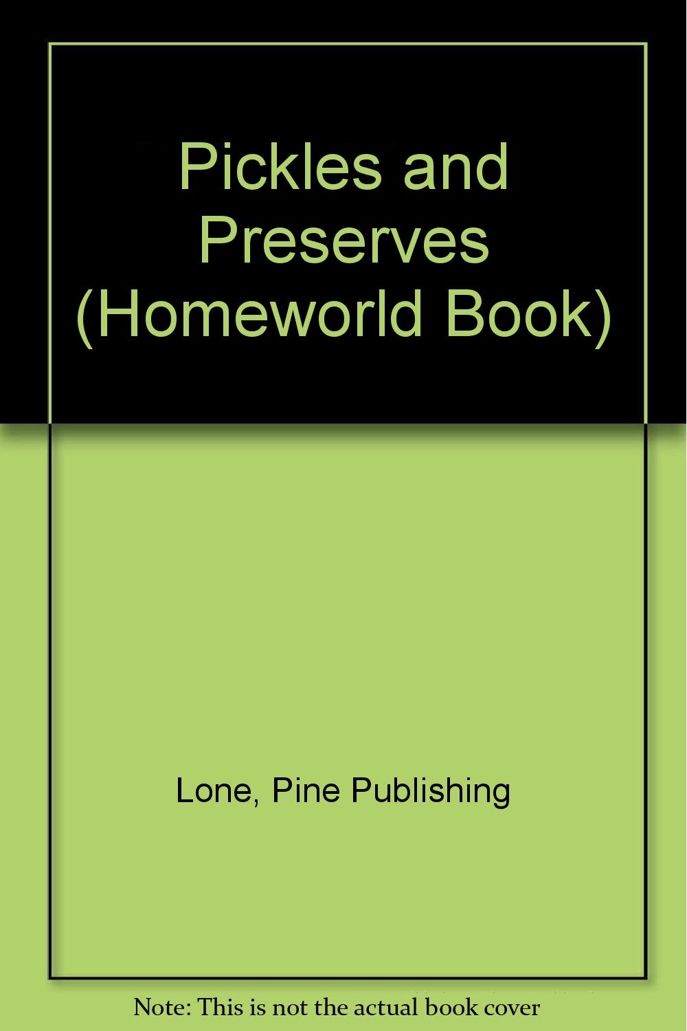 Pickles and Preserves Kennedy, Phillip, Rebryna, Debra, Elves, Doug