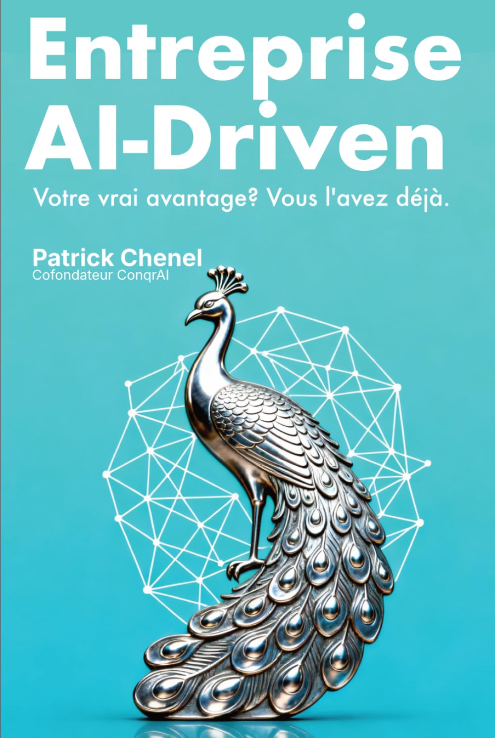 Entreprise AI-Driven: Votre vrai avantage? Vous l'avez déjà.