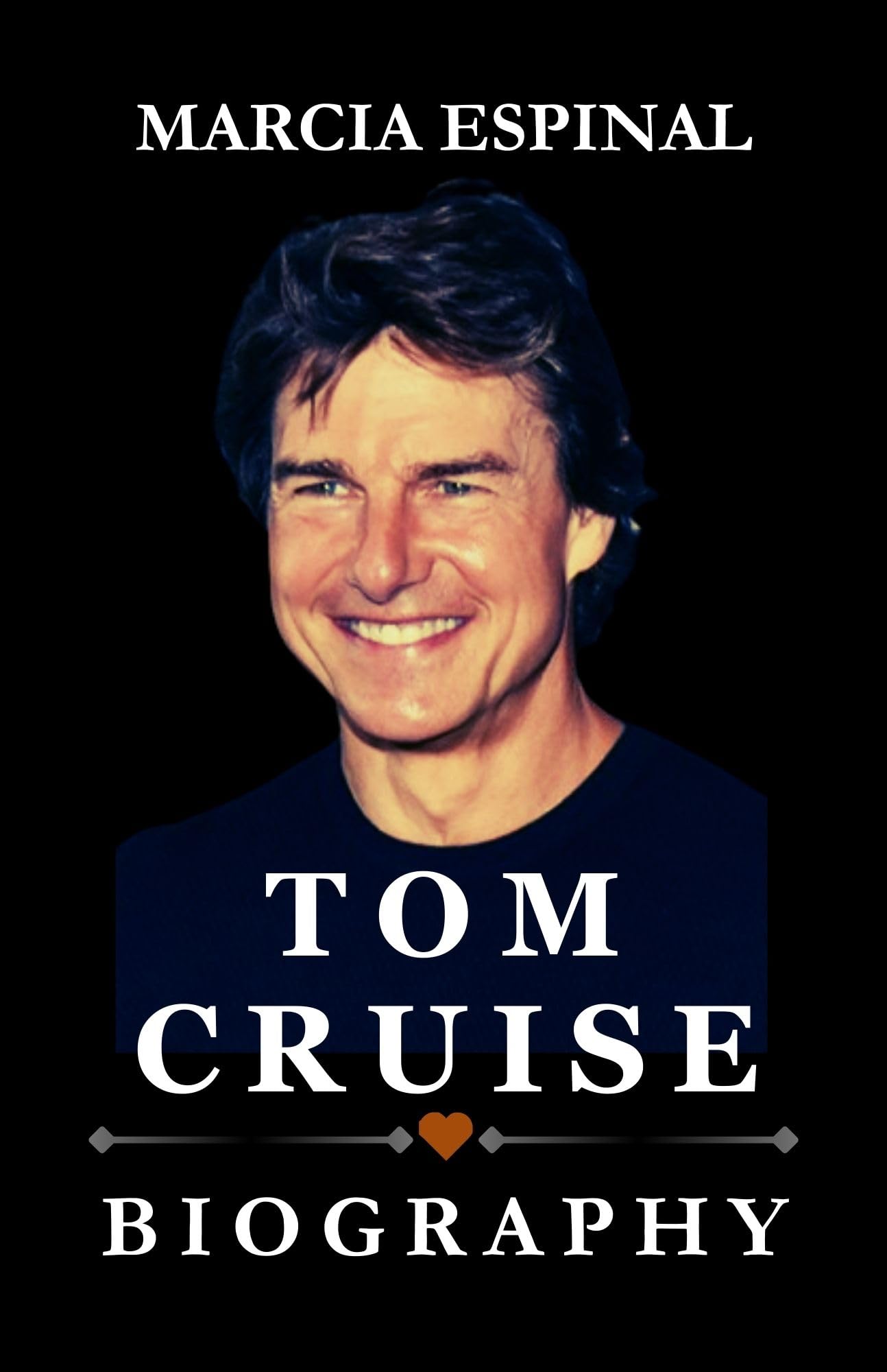 TOM CRUISE BIOGRAPHY: "The Iconic Journey of Tom Cruise: From Teen Heartthrob to Legend, Transforming Dreams into Reality"