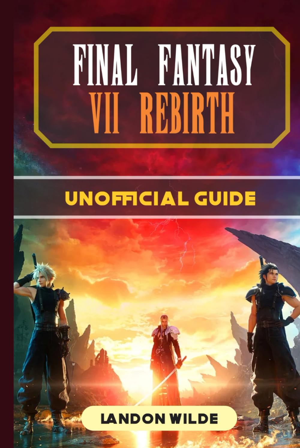 Final Fantasy VII Rebirth Unofficial Guide