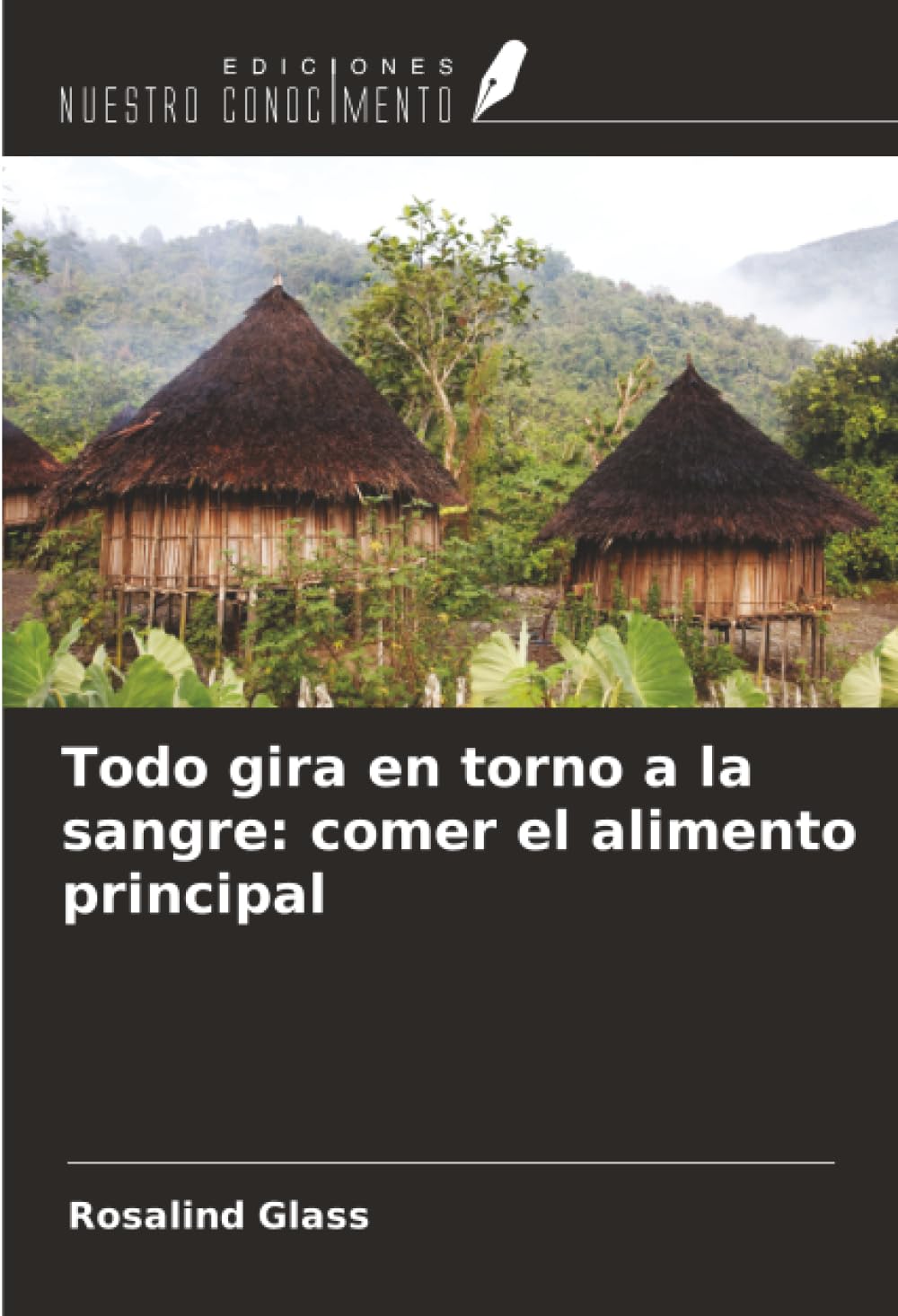 Todo gira en torno a la sangre: comer el alimento principal