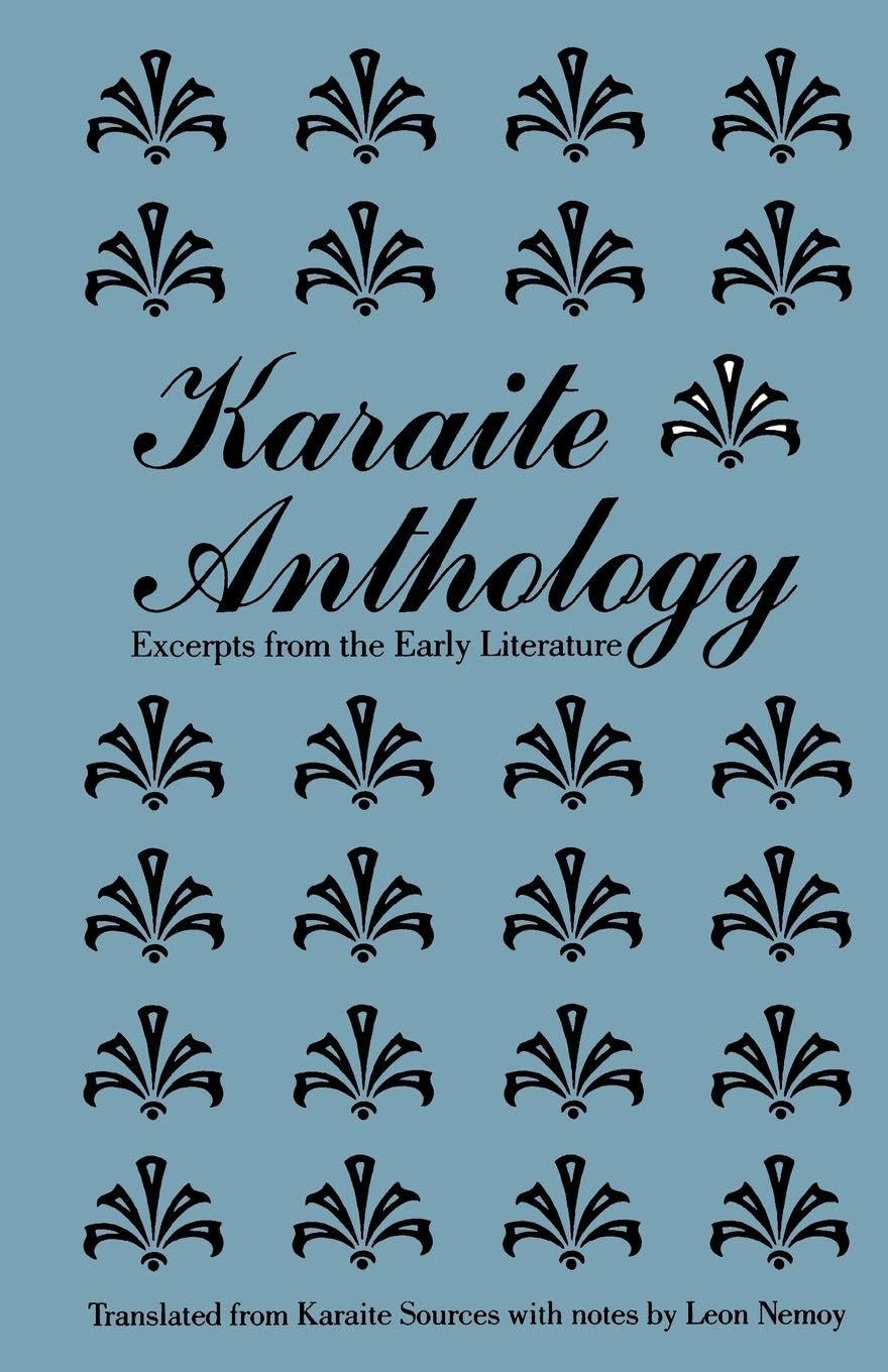 Karaite Anthology: Excerpts from the Early Literature (The Yale Judaica Series)