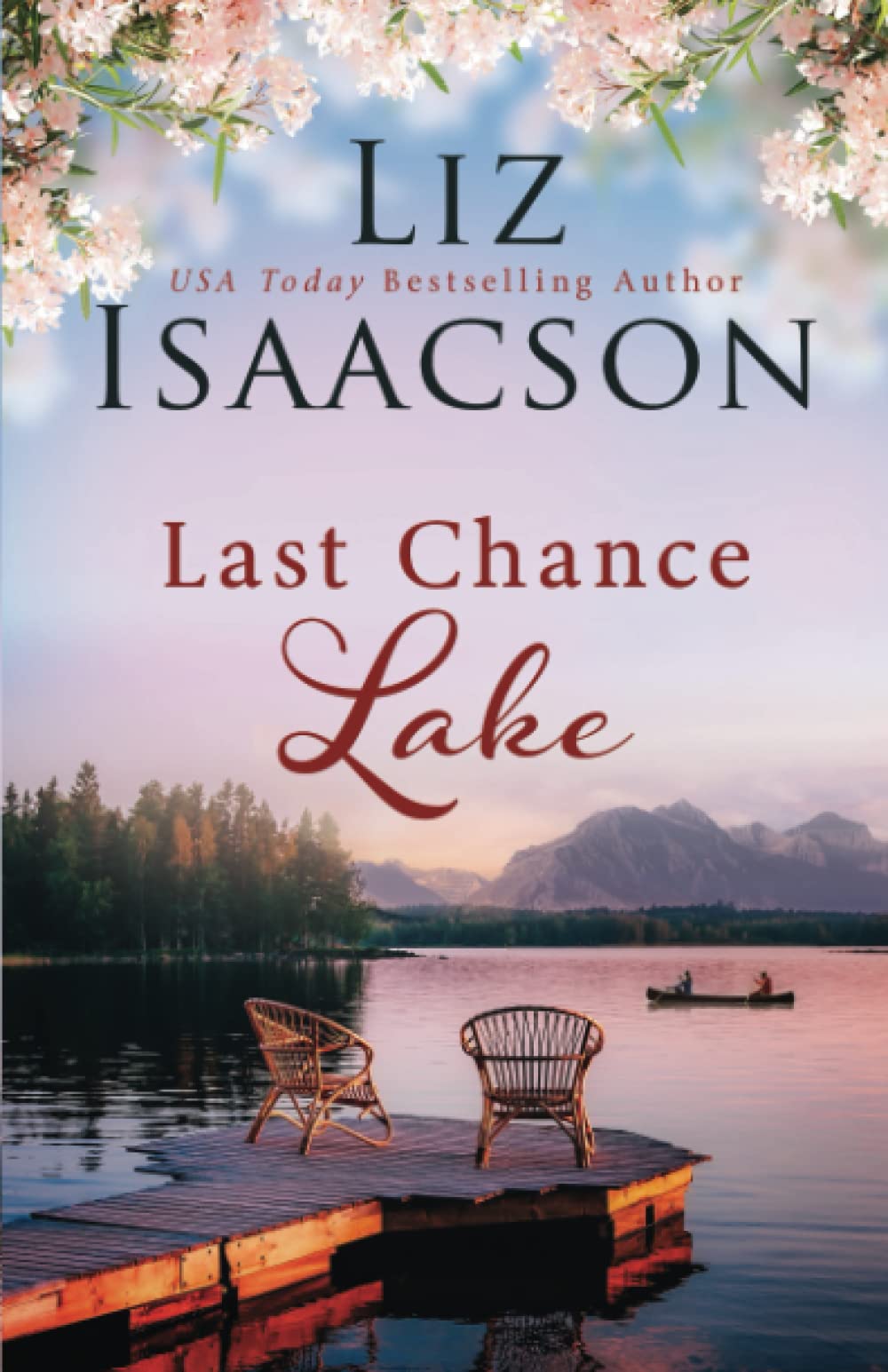 Last Chance Lake (Last Chance Ranch Romance) Paperback – July 28, 2022