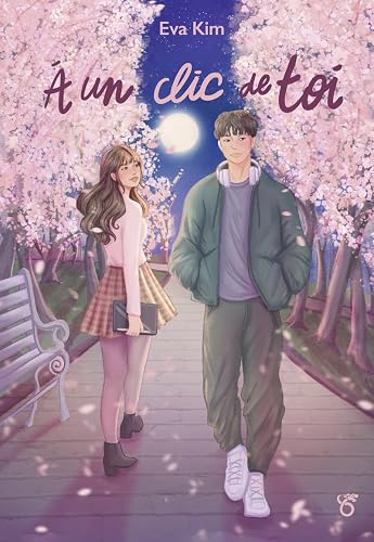 À un clic de toi – Roman K-culture – Lecture romance – Dès 14 ans
