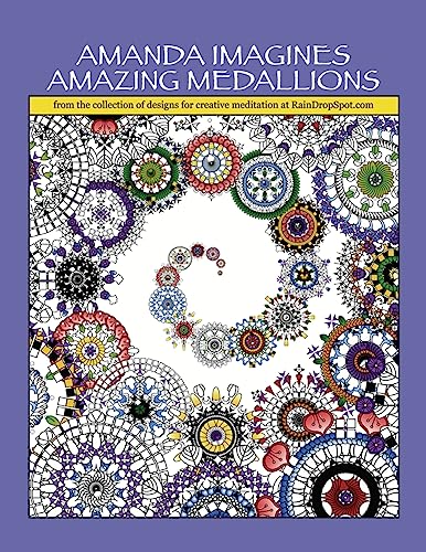 Amanda Imagines Amazing Medallions: from the collection of designs for meditative coloring at RainDropSpot.com