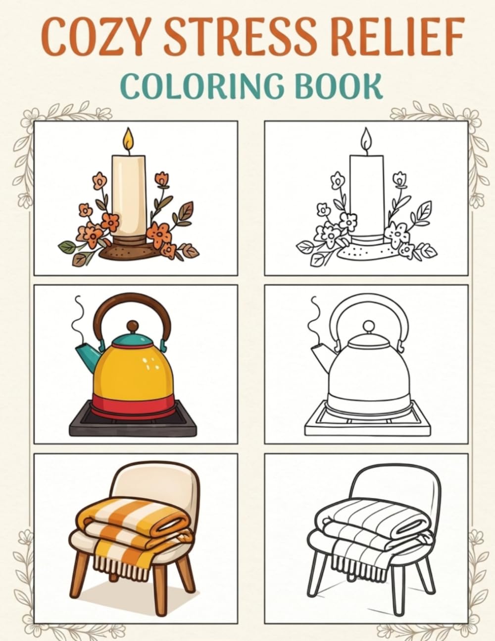 Cozy Home Coloring Book: Bold & Easy Relaxing Scenes for Kids and Adult: hygge coloring book, bold and easy coloring book, relaxing home coloring ... coloring, cozy blanket tea fireplace coloring