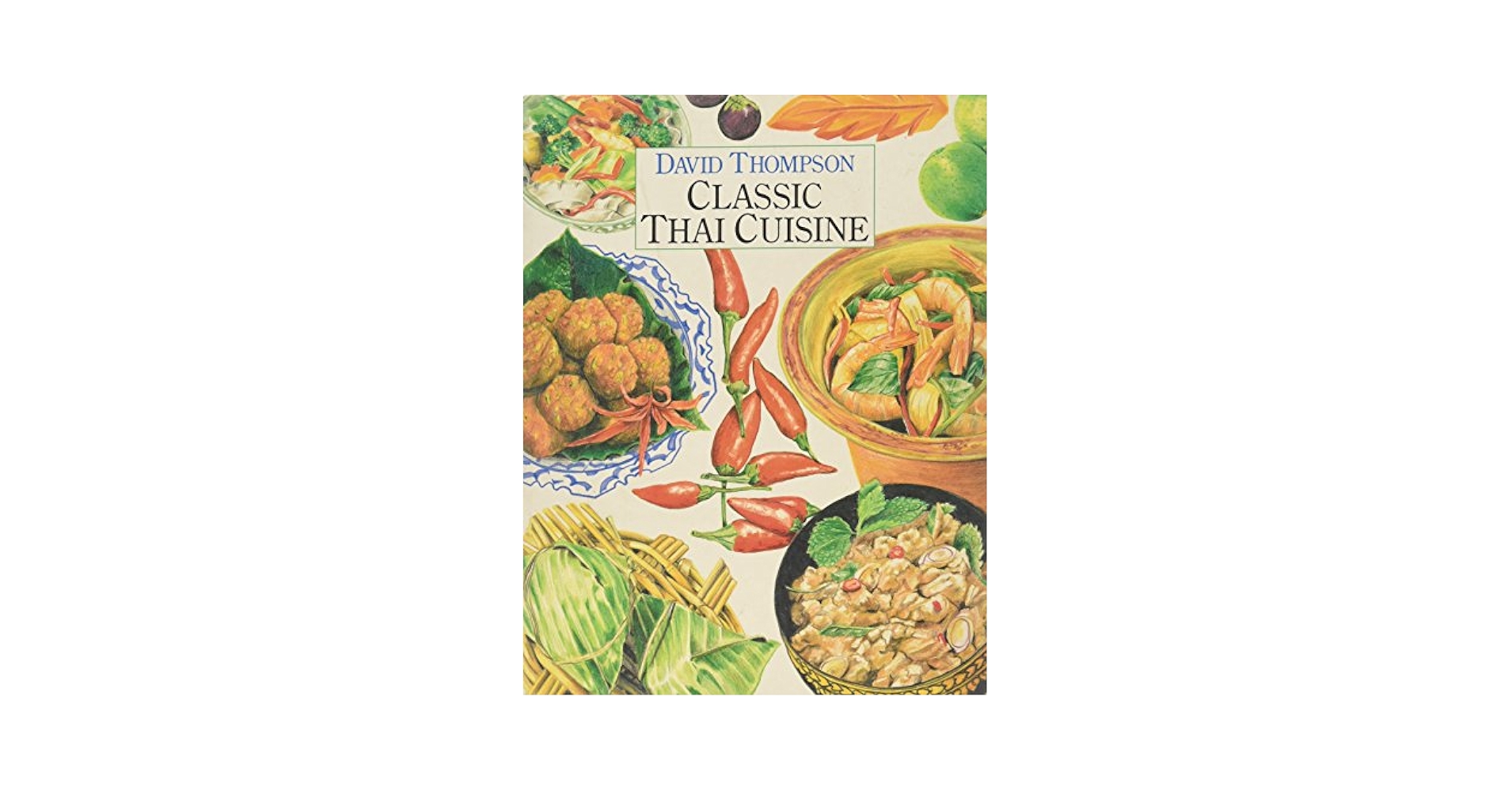 The Food of Thailand 料理本 (英版)￼ The Food of Thailand 料理本 (英版)￼ The Food of Thailand