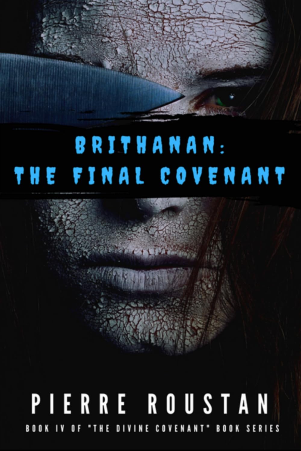Brithanan: The Final Covenant: 4 (The Divine Covenant)