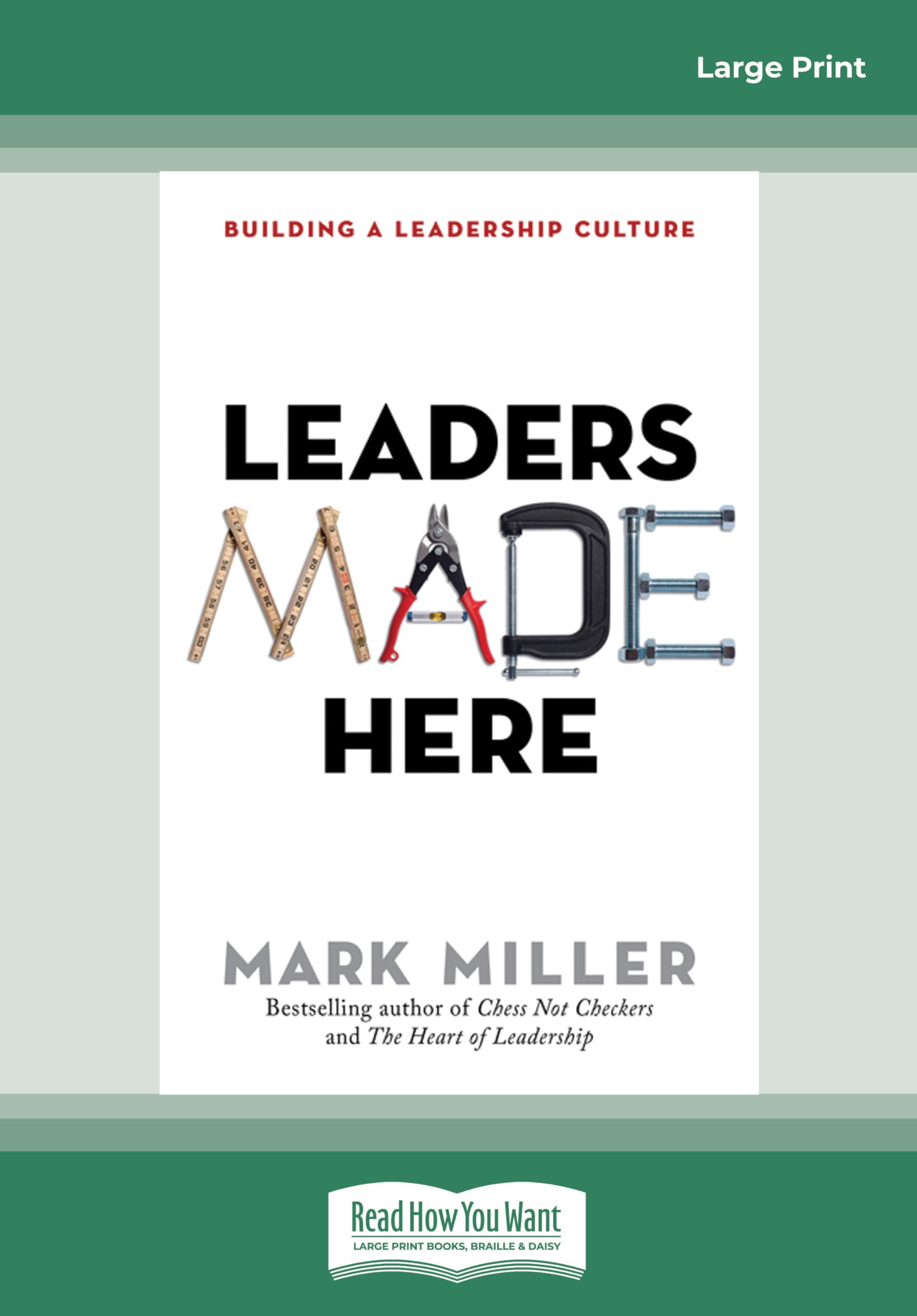 Leaders Made Here: Building a Leadership Culture