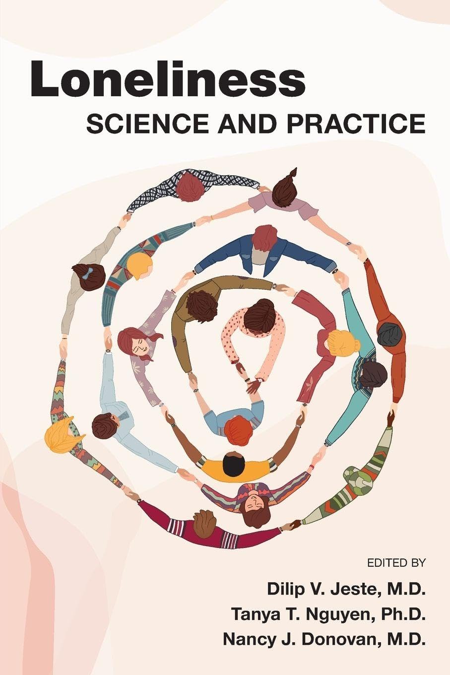 Loneliness : Science and Practice