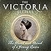 The Victoria Letters: The Official Companion to the ITV Victoria Series