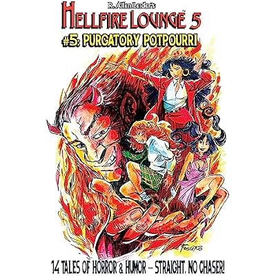 Hellfire Lounge #5: Purgatory Potpourri