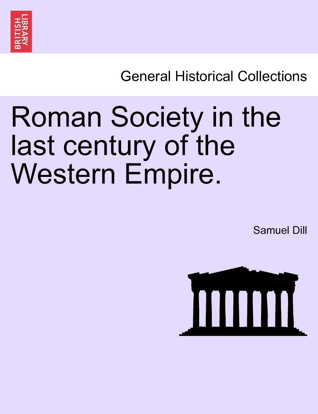 Roman Society in the Last Century of the Western Empire.