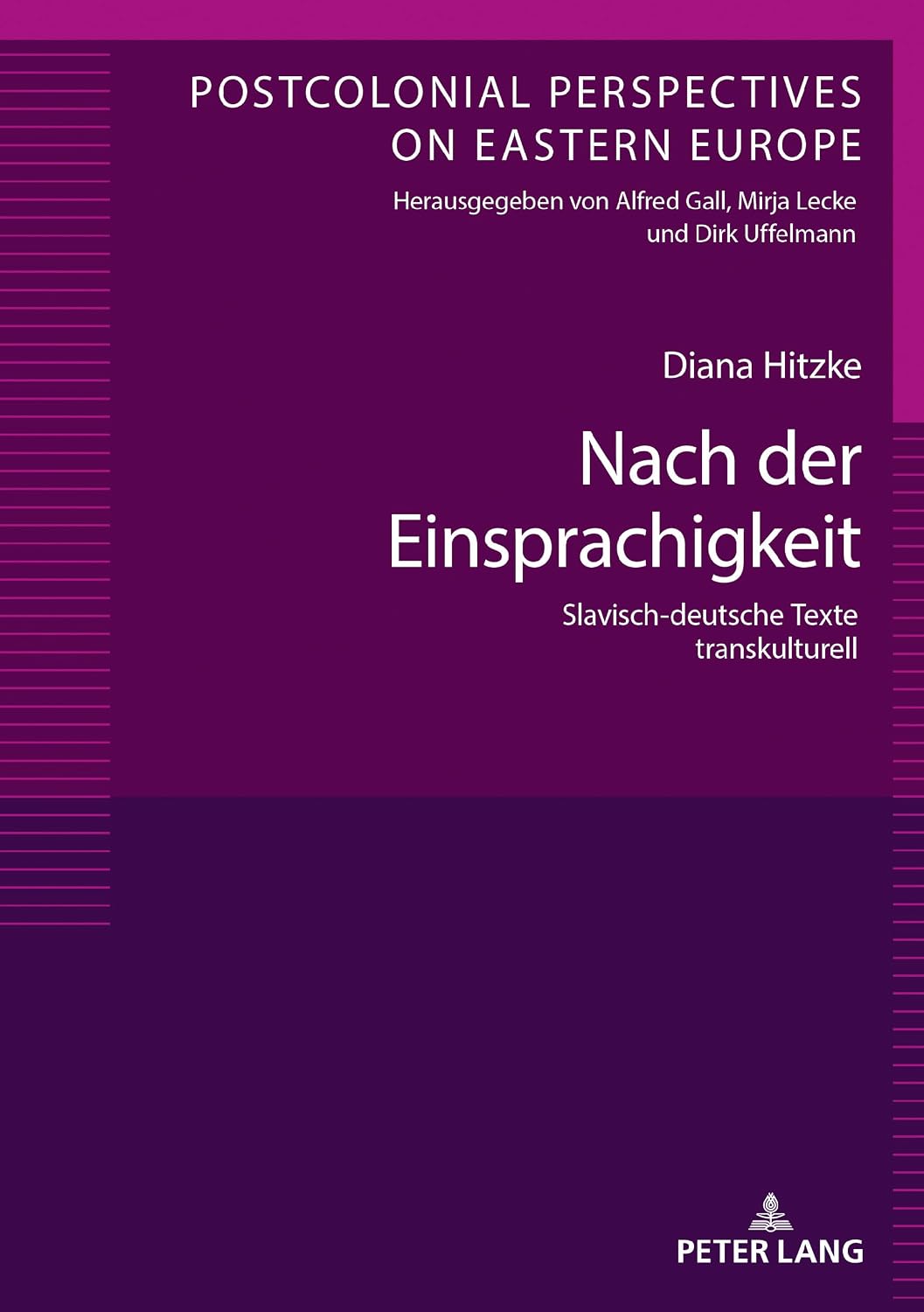 Nach der Einsprachigkeit (Postcolonial Perspectives on Eastern Europe) (German Edition)