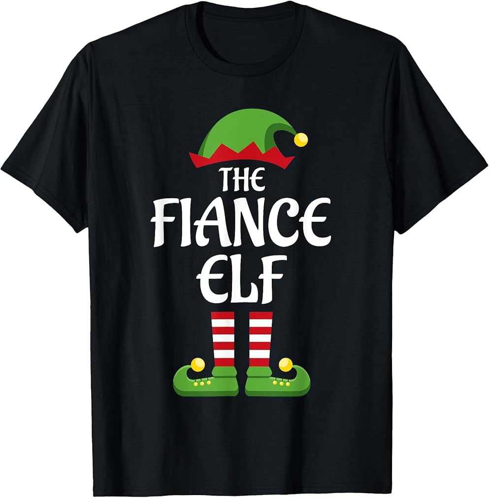 Fiance Elf Family Matching Group Christmas Engaged T-Shirt