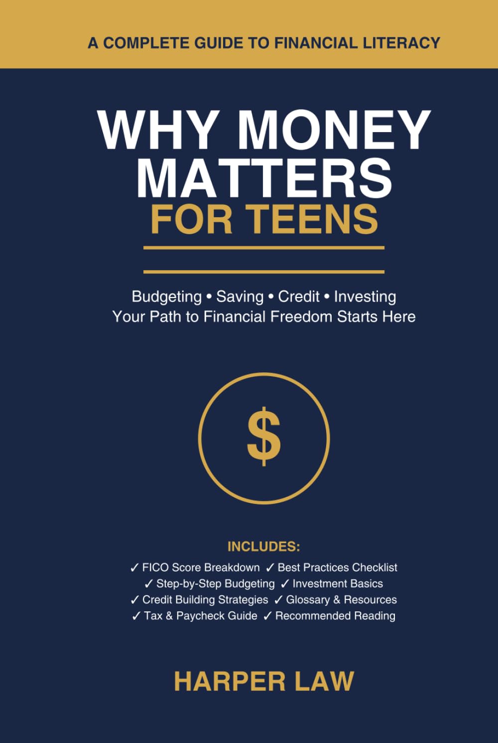 WHY MONEY MATTERS FOR TEENS: A COMPLETE GUIDE TO FINANCIAL LITERACY