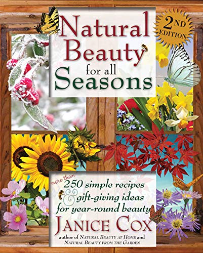 Natural Beauty for All Seasons: 2nd Edition