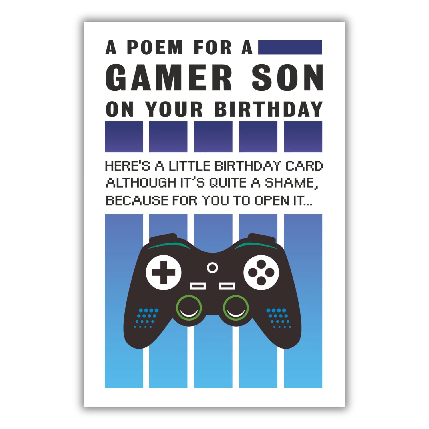 Emotional Rescue Birthday Card for Son, A Poem for a Gamer Son on Your Birthday, Blue & White