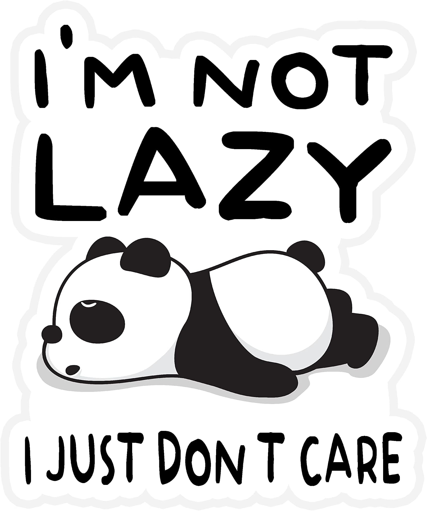 I Am Not Lazy I Just Don't Care Vinyl Waterproof Sticker Decal Car Laptop Wall Window Bumper Sticker 6"