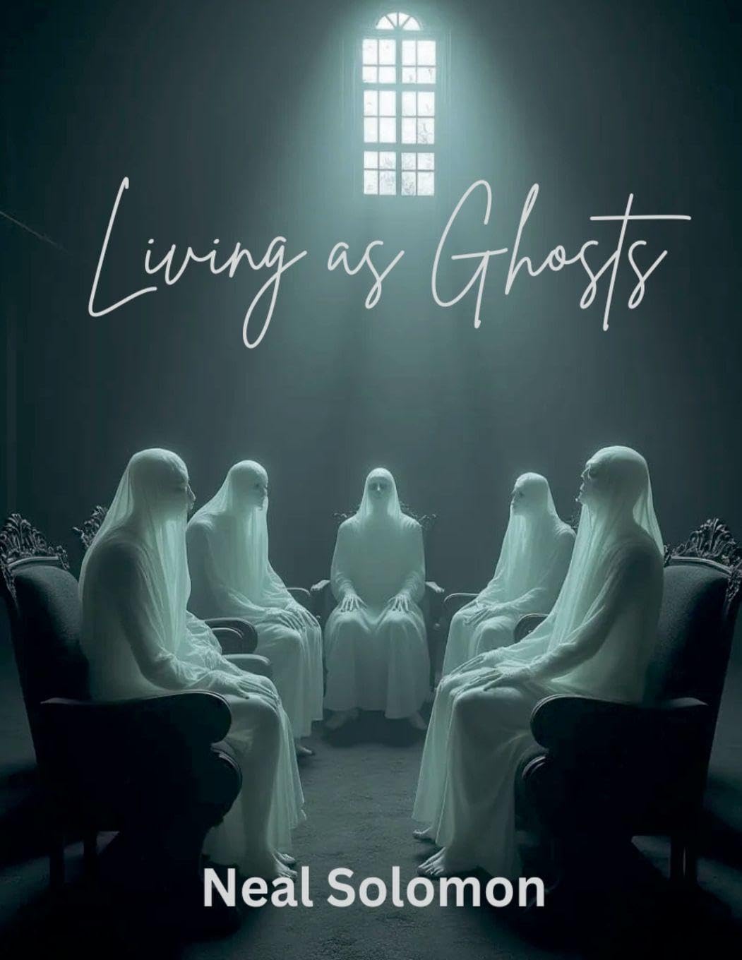 Living As Ghosts