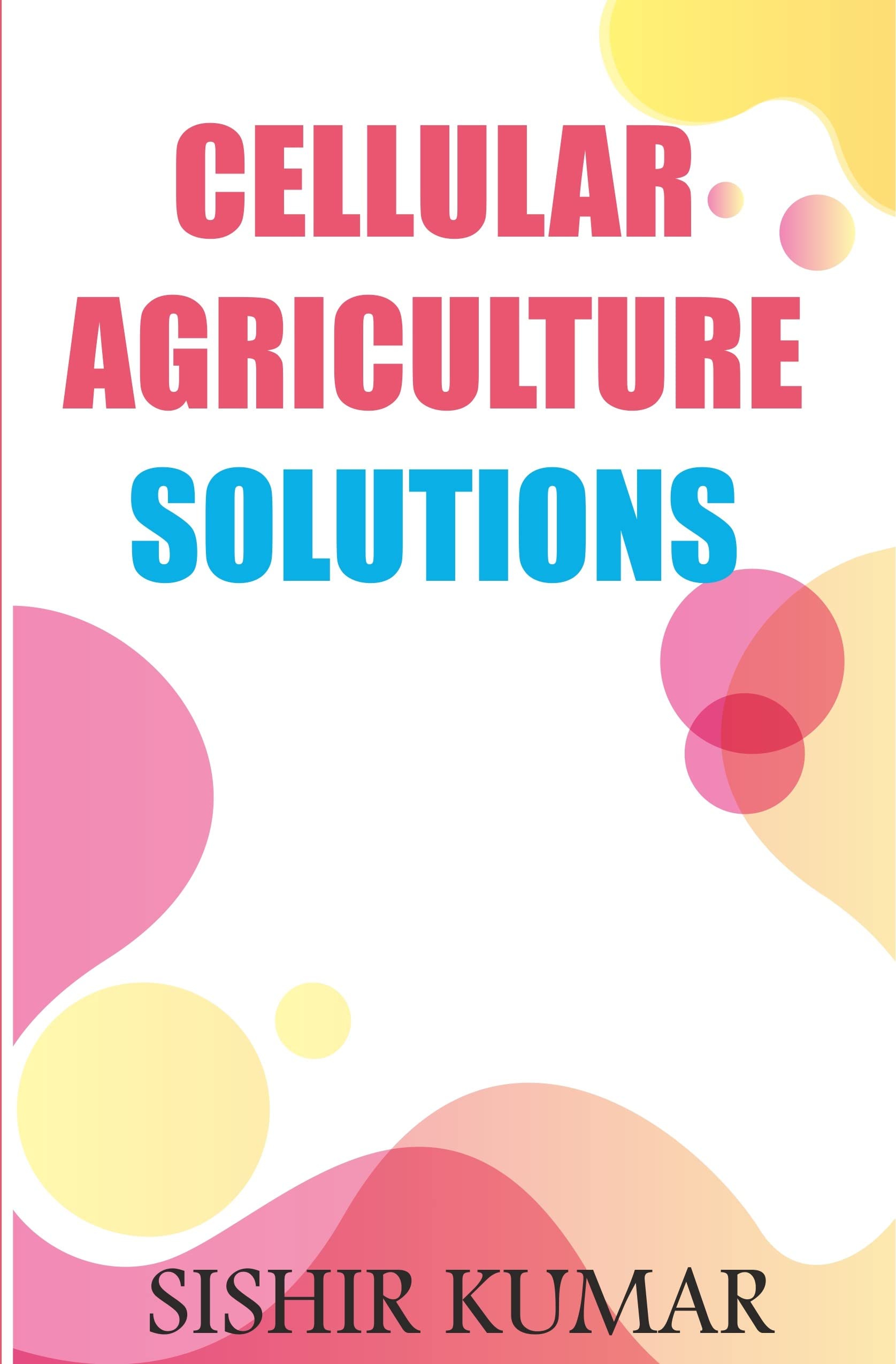 Cellular Agriculture Solutions