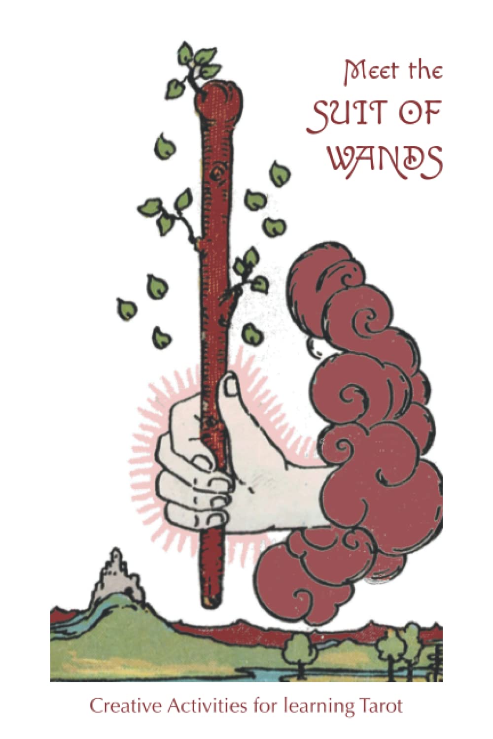 Meet the Suit of Wands - Creative Activities for learning Tarot: Creative & fun activities to expand your knowledge of the Suit of Wands | complete ... | creative activity book for tarot beginners