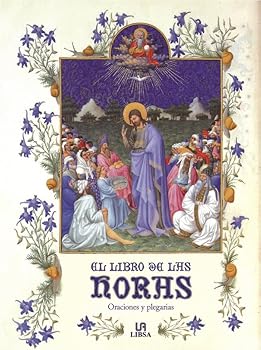 Hardcover El Libro de las Horas: Oraciones y Plegarias [Spanish] Book