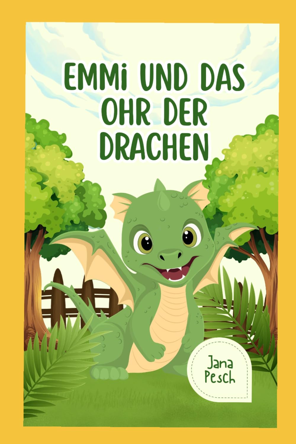 Emmi und das Ohr der Drachen