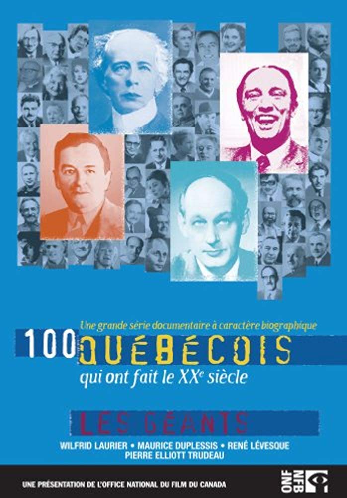 100 Quebecois qui ont fait le XXe siècle: Les Geants [DVD]