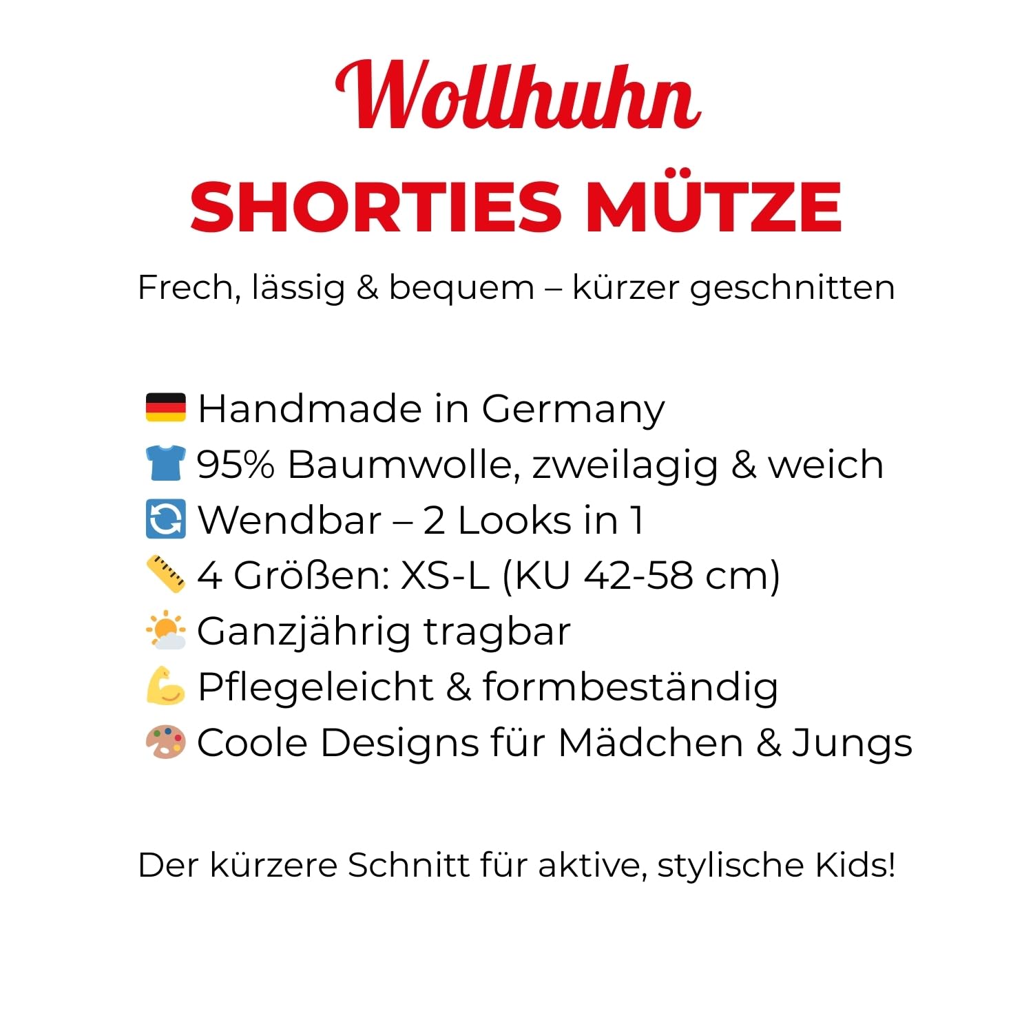 Wollhuhn Shorties Bonnet pour enfant fabriqué à la main en Allemagne – Réversible en coton double couche – Pour filles et garçons toute l'année – Cool et décontracté