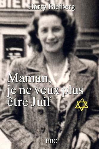 Maman, je ne veux plus être Juif