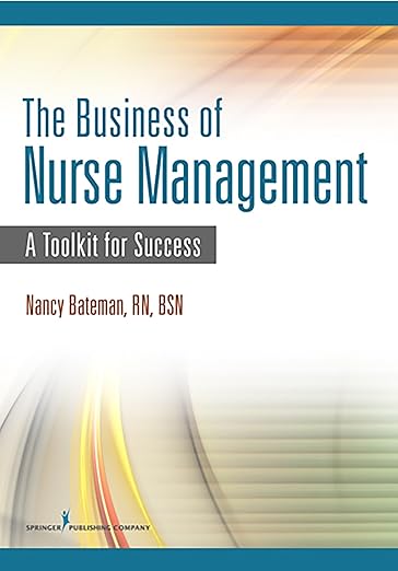The Business of Nurse Management: A Toolkit for Success